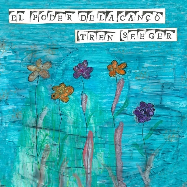 TREN SEEGER / トレン・シーゲル / EL PODER DE LA CANCO