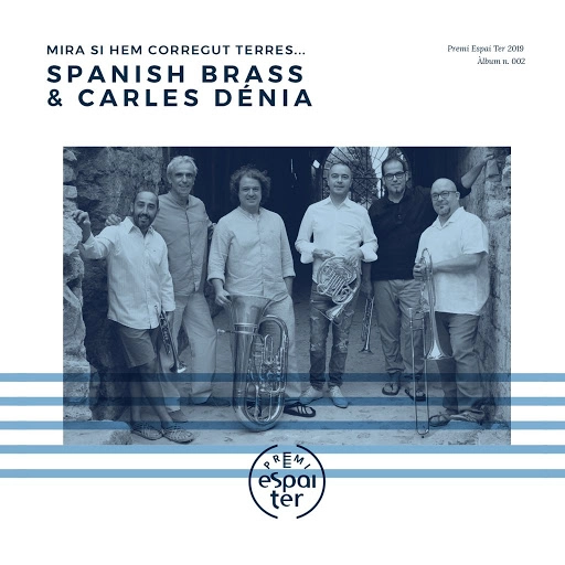 SPANISH BRASS & CARLES DENIA / スパニッシュ・ブラス & カルレス・デニア / MIRA SI HEM CORREGUT TERRES… / MIRA SI HEM CORREGUT TERRES