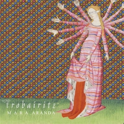 MARA ARANDA / マーラ・アランダ / TROBAIRITZ