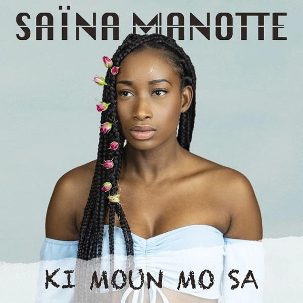 SAINA MANOTTE / サイナ・マノッテ / KI MOUN MO SA