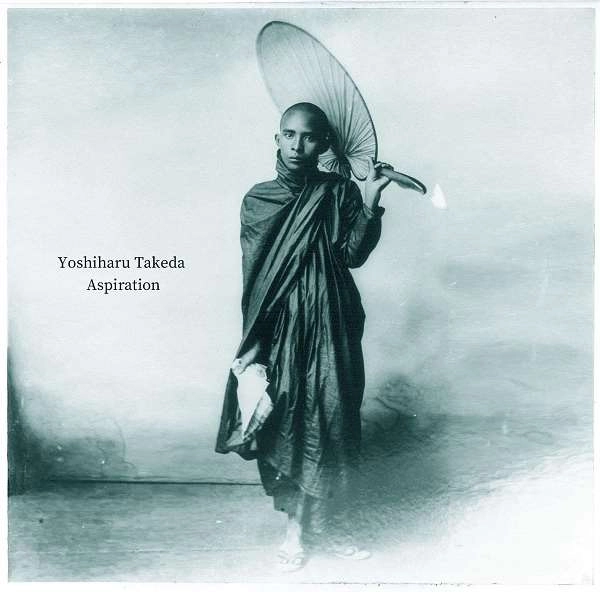 YOSHIHARU TAKEDA / 武田吉晴 / アスピレーション / ASPIRATION