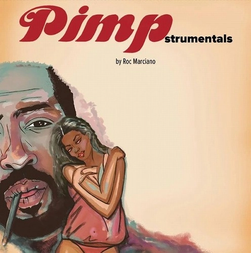 ROC MARCIANO / ロック・マルシアーノ / PIMPSTRUMENTALS