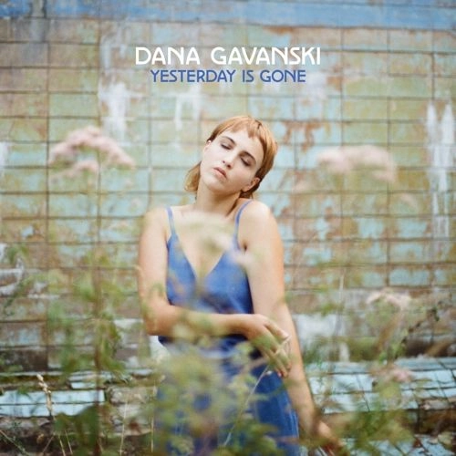 DANA GAVANSKI / ダナ・ガヴァンスキー / YESTERDAY IS GONE (CD)