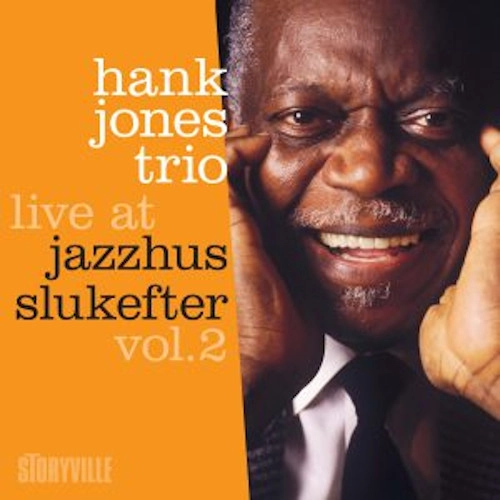HANK JONES / ハンク・ジョーンズ / LIVE AT JAZZHAUS SLUKEFTER VOL.2