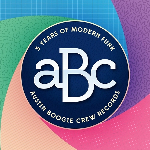 V.A.(AUSTIN BOOGIE CREW) / 5 YEARS OF MODERN FUNK