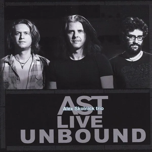 ALEX SKOLNICK TRIO / LIVE UNBOUND