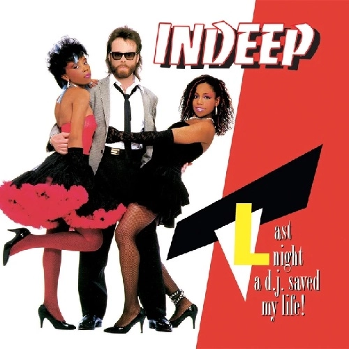 INDEEP / インディープ / LAST NIGHT A D.J. SAVED MY LIFE
