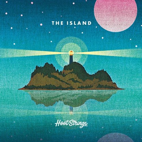 HOOT STRINGS / THE ISLAND