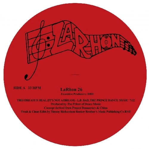 PRINCE OF DANCE MUSIC,L.B. BAD / THIS DREAM IS REAL (IT'S NOT A DREAM)