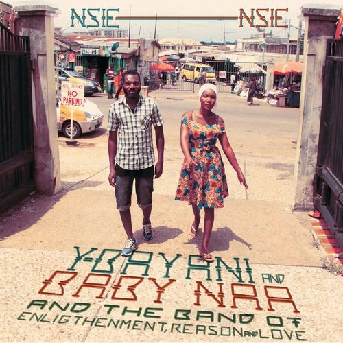 Y-BAYANI & HIS BAND OF ENLIGHTENMENT, REASON & LOVE / イ・バヤニ & ヒズ・バンド・オヴ・エンライトメント, リーゾン & ラヴ / NSIE NSIE