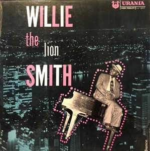 WILLIE THE LION SMITH / ウィリー“ザ・ライオン”スミス / ACCENT ON PIANO