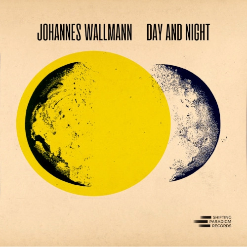 JOHANNES WALLMANN / ヨハネス・ウォールマン / DAY AND NIGHT (FEAT. BRIAN LYNCH, DAYNA STEPHENS, MATT PAVOLKA & COLIN STRANAHAN)