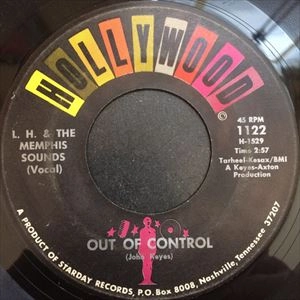 L.H. & THE MEMPHIS SOUNDS / OUT OF CONTROL / I'M A FOOL (IN LOVE) / OUT OF CONTROL / IM A FOOL (IN LOVE)