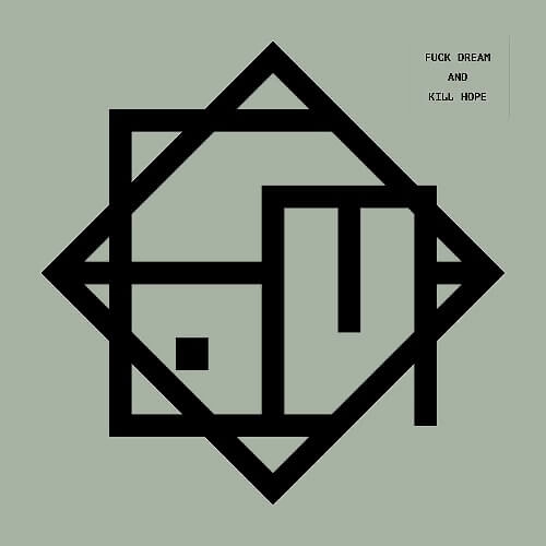 COM.A / コーマ / FUCK DREAM AND KILL HOPE