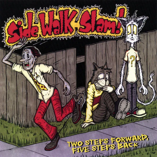 SIDE WALK SLAM / サイドウォークスラム / TWO STEPS FORWARD, FIVE STEPS BACK