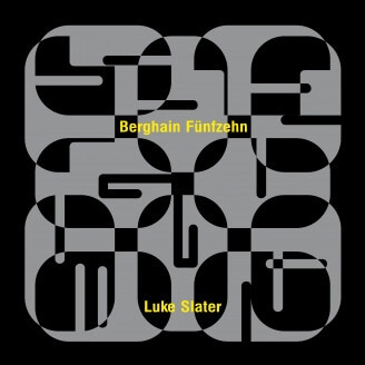 LUKE SLATER / ルーク・スレーター / BERGHAIN FUNFZEHN 