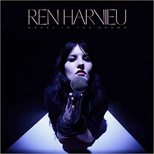 REN HARVIEU / REVEL IN THE DRAMA