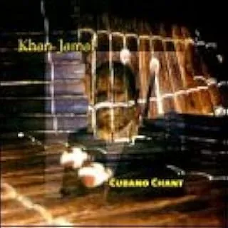 KHAN JAMAL / カーン・ジャマル / CUBANO CHANT