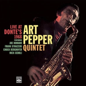ART PEPPER / アート・ペッパー / ライブ・アット・ダンテス 1968  / Live At Donte’s 1968