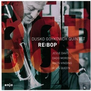 DUSKO GOYKOVICH / ダスコ・ゴイコヴィッチ / RE:BOP