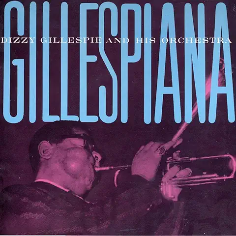 DIZZY GILLESPIE / GILLESPIANA
