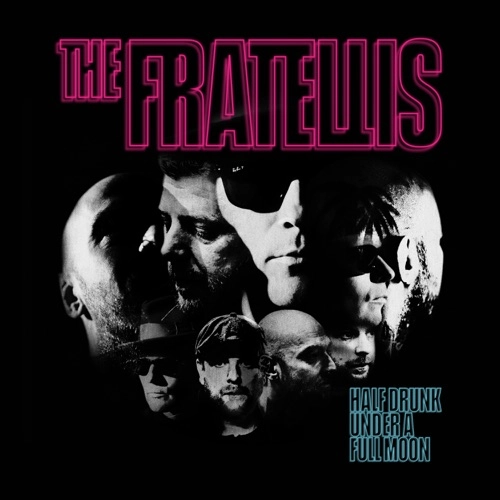 FRATELLIS / フラテリス / ハーフ・ドランク・アンダー・ア・フル・ムーン  / HALF DRUNK UNDER A FULL MOON