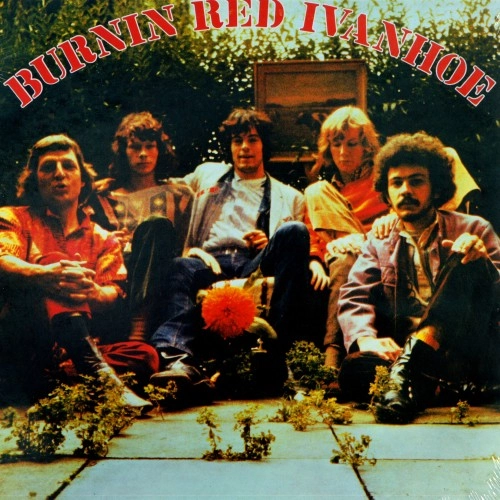 BURNIN RED IVANHOE / バーニン・レッド・アイヴァンホー / BURNIN RED IVANHOE: 180g LIMITED VINYL