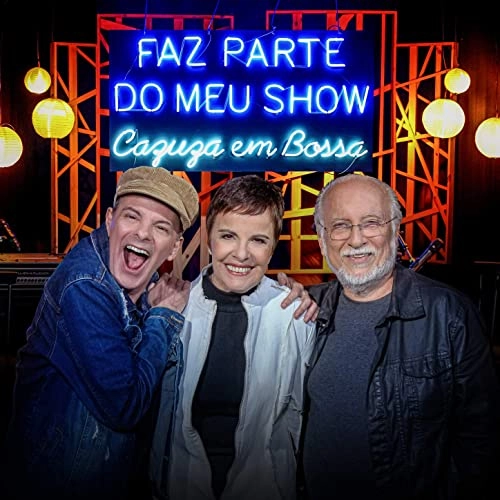 LEILA PINHEIRO & ROBERTO MENESCAL & RODRIGO SANTOS / レイラ・ピニェイロ & ホベルト・メネスカル & ホドリゴ・サントス / FAZ PARTE DO MEU SHOW - CAZUZA EM BOSSA