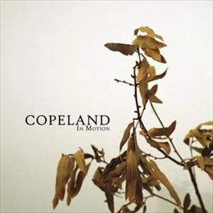 COPELAND / コープランド / IN MOTION