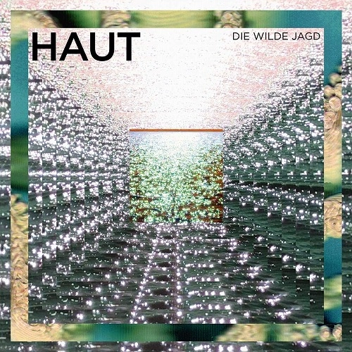 DIE WILDE JAGD / HAUT (LP)