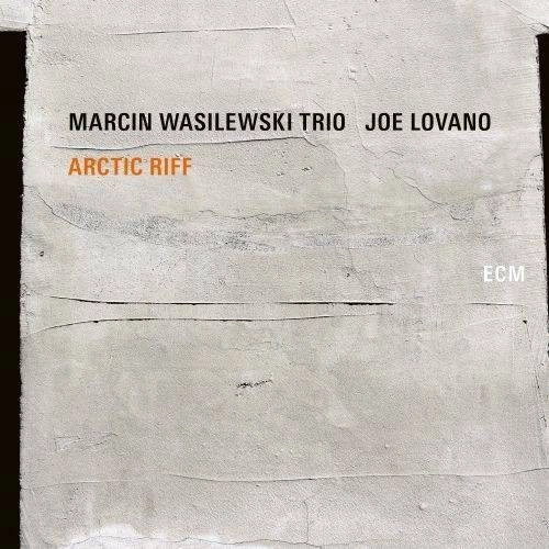 MARCIN WASILEWSKI (SIMPLE ACOUSTIC TRIO) / マルチン・ボシレフスキ (シンプル・アコースティック・トリオ) / ARCTIC RIFF
