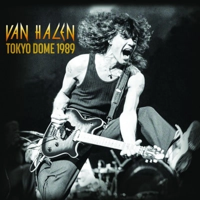 VAN HALEN / ヴァン・ヘイレン / トウキョウ･ドーム･1989<直輸入盤国内仕様> / TOKYO DOME 1989
