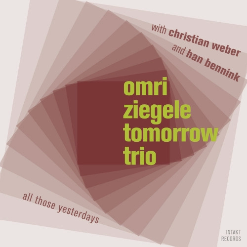 OMRI ZIEGELE / TOMORROW TRIO