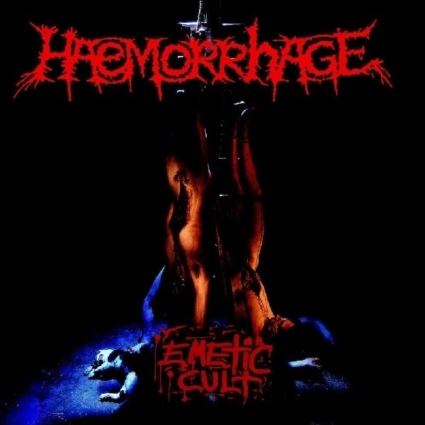 HAEMORRHAGE / Emetic Cult - 25 anniversary