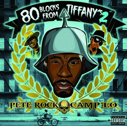 PETE ROCK x CAMP LO / ピート・ロック x キャンプ・ロー / 80 BLOCKS FROM TIFFANY'S II