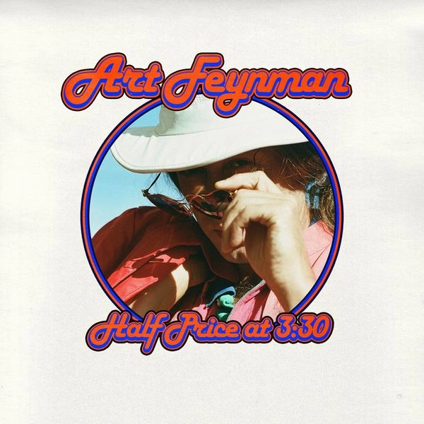 ART FEYNMAN / HALF PRICE AT 3:30