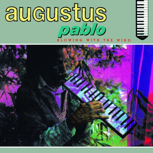 AUGUSTUS PABLO / オーガスタス・パブロ / BLOWING WITH THE WIND