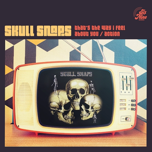 SKULL SNAPS / スカル・スナップス / THAT'S THE WAY I FEEL ABOUT YOU / ACTION