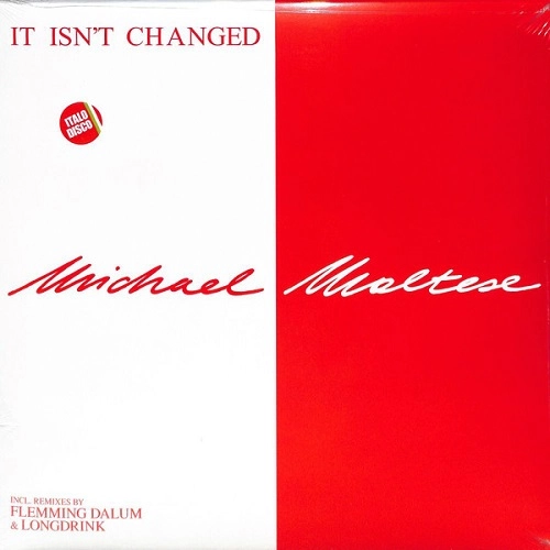 MICHAEL MALTESE / IT ISN'T CHANGED