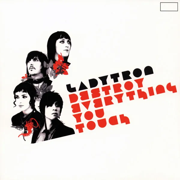 LADYTRON / レディトロン / DESTROY EVERYTHING YOU TOUCH