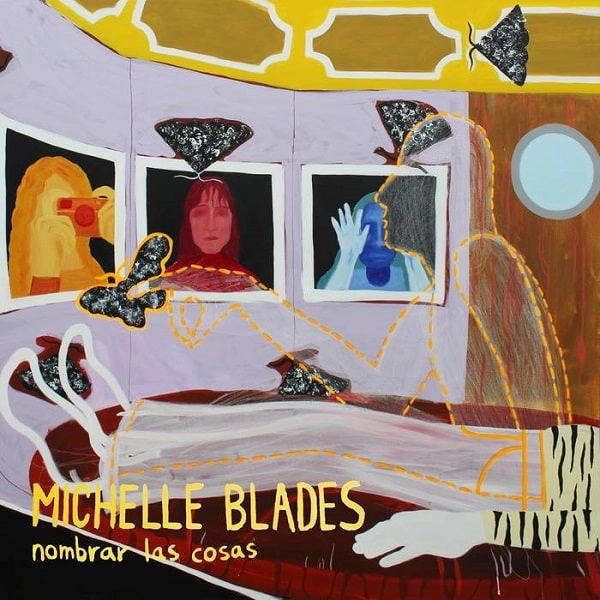 MICHELLE BLADES / ミッシェル・ブラデス / NOMBRAR LAS COSAS
