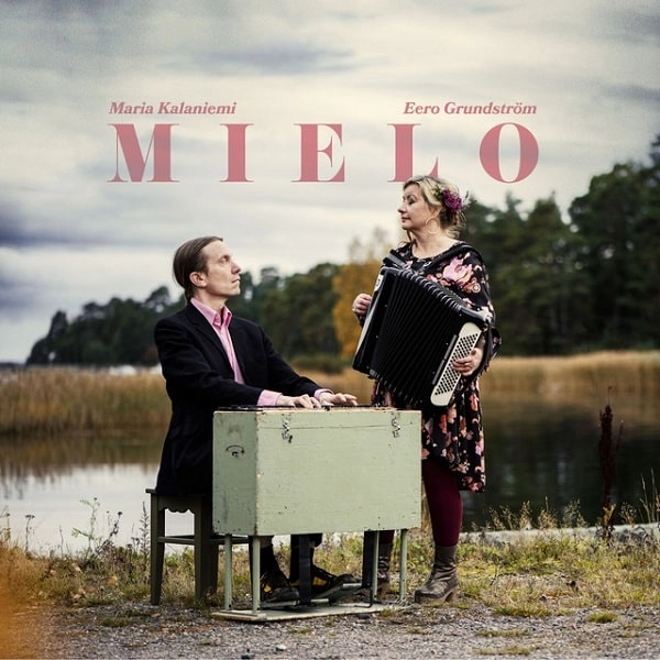 MARIA KALANIEMI & EERO GRUNDSTROM / マリア・カラニエミ & エーロ・グルンドストレム / MIELO