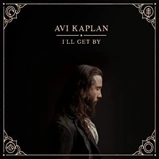 AVI KAPLAN / I'LL GET BY / I'LL GET BY 