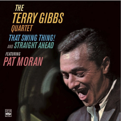 TERRY GIBBS / テリー・ギブス / THAT SWING THING! & STRAIGHT AHEAD