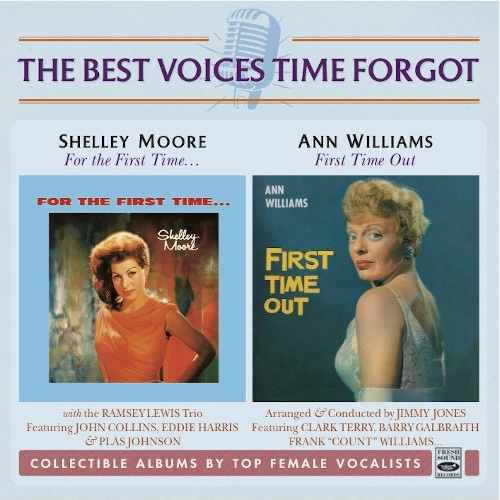 SHELLEY MOORE & ANN WILLIAMS / BEST VOICE TIME FORGET For the First Time / First Time Out