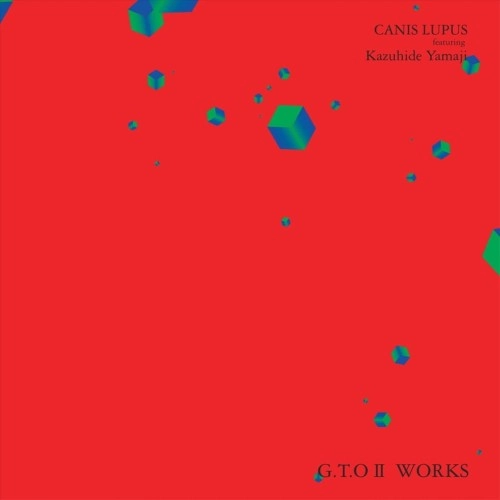 CANIS LUPUS / G.T.O Ⅱ WORKS