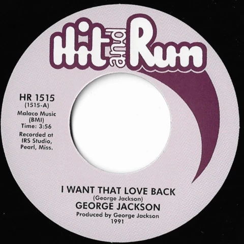 GEORGE JACKSON / ジョージ・ジャクソン / I WANT THAT LOVE BACK / IF I COULD OPEN UP MY HEART