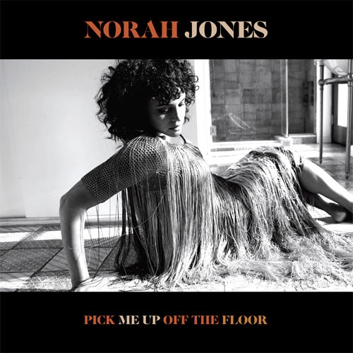 NORAH JONES / ノラ・ジョーンズ / PICK ME OFF THE FLOOR(DELUXE EDITION)