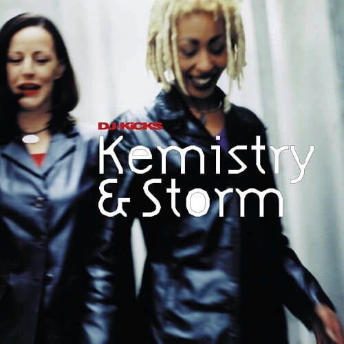 KEMISTRY & STORM / DJ-KICKS （RE-ISSUE）