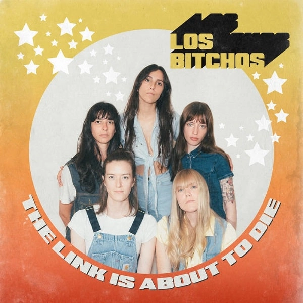 LOS BITCHOS / ロス・ビッチョス / THE LINK IS ABOUT TO DIE / TURKISH DELIGHT